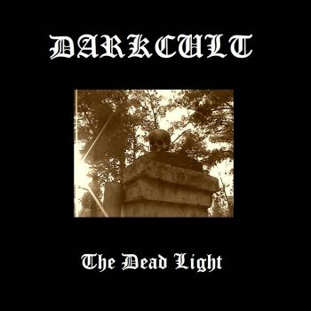 Darkcult - The Dead Light (EP) (2025)