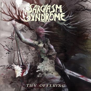 Sarcasm Syndrome - Thy Offering (2025)