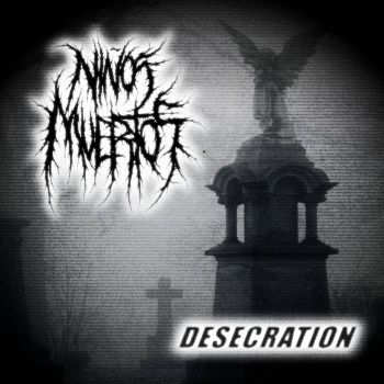 Ninos Muertos - Desecration (2025)