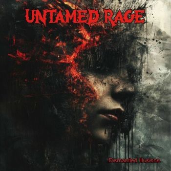 Untamed Rage - Dismantled Illusions (EP) (2025)