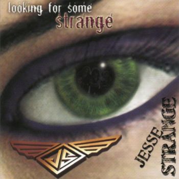 Jesse Strange  Looking For Some Strange (	2006)