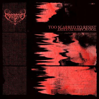 Martre - Too Scarred to Resist - Too Scared to Exist (2025)