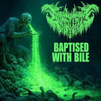 Gurgitate - Baptised in Bile (2025)