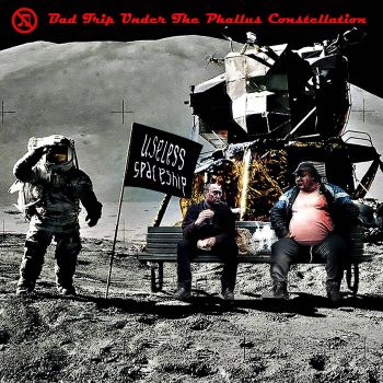 Useless Spaceship - Bad Trip Under the Phallus Constellation (2025)