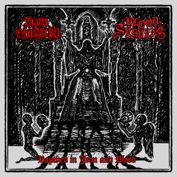 Blood Serpent / Iron Bludgeon - Baptized in Iron and Blood (2025)