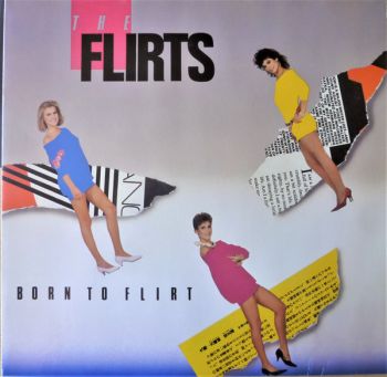 The Flirts  Born To Flirt (1983)