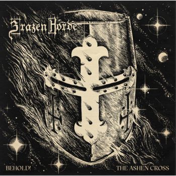 Brazen Horde - Behold! The Ashen Cross (2025)