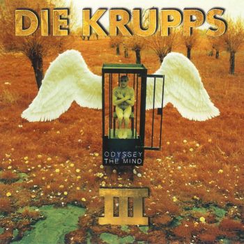 Die Krupps - III Odyssey Of The Mind (1995)