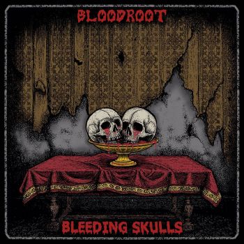 Bloodroot - Bleeding Skulls (2025)