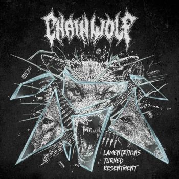 Chain Wolf - Lamentations Turned Resentment (2025)