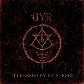 DYR - Oppressed by Existence (2025)