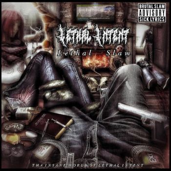 Lethal Intent - Lethal Slam - Tha Insane World of Lethal Intent (2025)