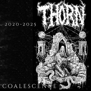 Thorn - Coalescence (2020-2025) (2025)