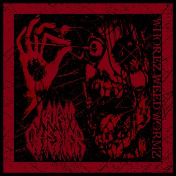 Worm Chewer - Whorez Weed Wormz (2025)