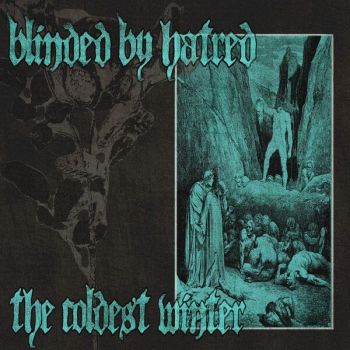 Blinded by Hatred - The Coldest Winter (2025)