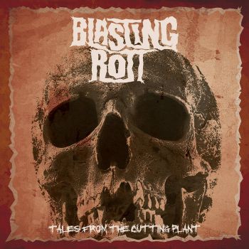 Blasting Rott - Tales from the Cutting Plan (2025)
