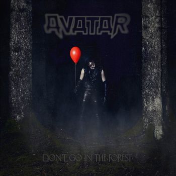 Avatar - Don't Go In The Forest (2025)