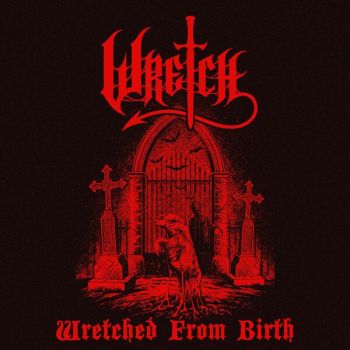 Wretch - Wretched from Birth (2025)