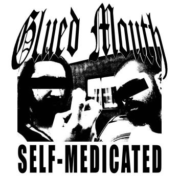 Glued Mouth - Self-Medicated (2025)