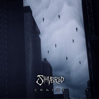Shivered - Chains (2025)