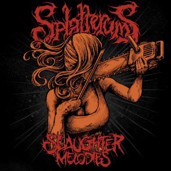 Splatterums - Slaughter Melodies (2025)