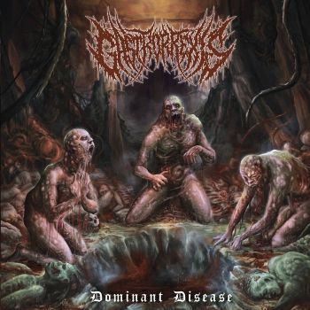 Gastrorrexis - Dominant Disease (2025)