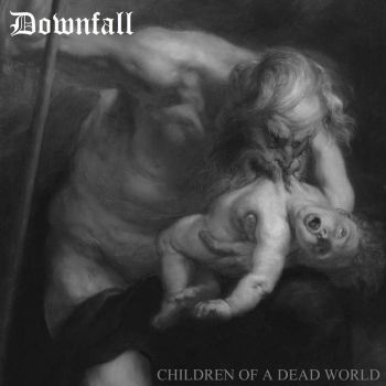 Downfall - Children of a Dead World (2025)