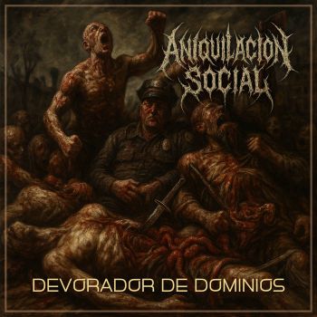 Aniquilacion Social - Devorador de Dominios (2025)