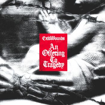 ExitWounds - An Offering to Tragedy (EP) (2025)