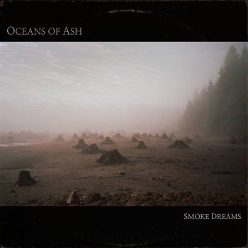 Oceans of Ash - Smoke Dreams (2025)