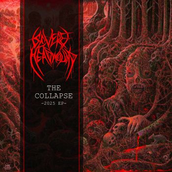 Severe Headwound - The Collapse (2025)