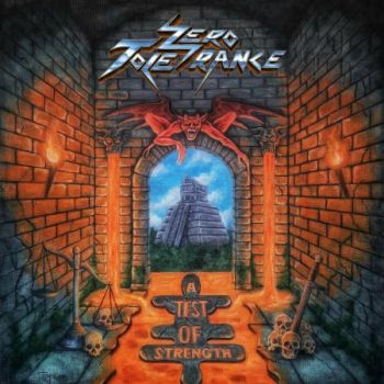 Zero Tolerance - A Test Of Strength (2025)