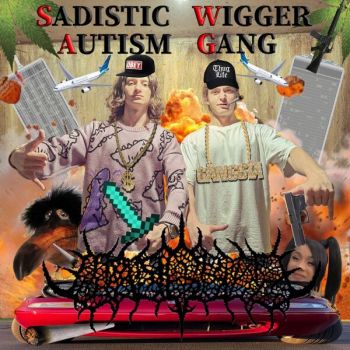 ManGore - Sadistic Wigger Autism Gang (2025)