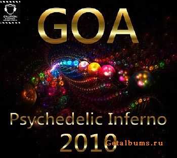 GOA Psychedelic Inferno (2010)