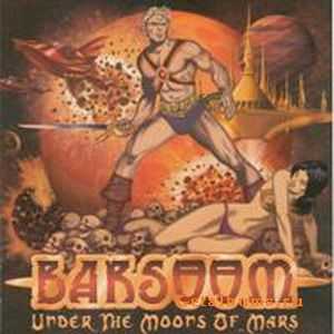 Barsoom - Under The Moons Of Mars (2008)