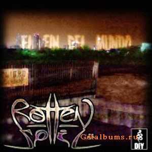 Rotten Soil - El Fin del Mundo (2010)