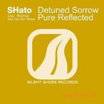 SHato - Detuned Sorrow Pure Reflected