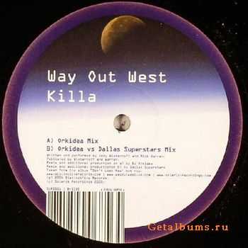 Way Out West - Killa (Promo Vinyl) (2005)