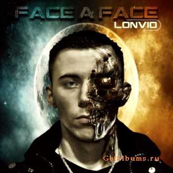 Lonvio - Face A Face (2010)