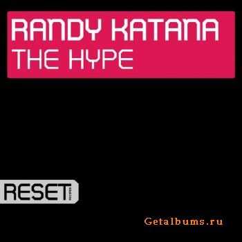 Randy Katana - The Hype  (2009) LOSSLESS