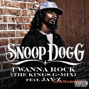 Snoop Dogg feat. Jay-Z - I Wanna Rock (The Kings G-mix) (2010)