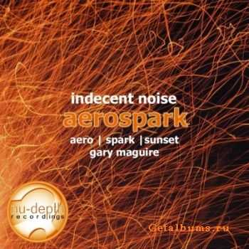 Indecent Noise - Aerospark (2010)