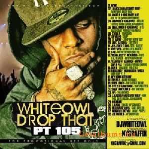 DJ Whiteowl - Whiteowl Drop That 105