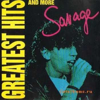 Savage - Greatest Hits And More (1990)