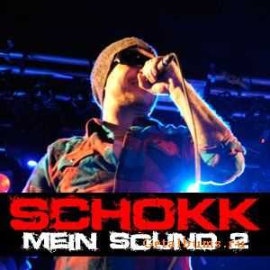 Schokk - Mein Sound 2 ( Vs ) (Sila Diss) (2010)