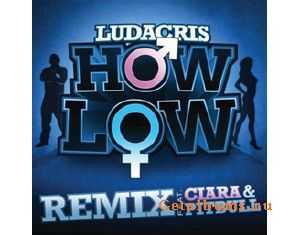 Ludacris ft. Ciara & Pitbull - How Low (Remix) [2010]