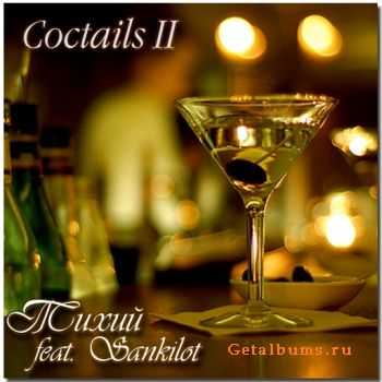  feat. Sankilot - Coctails II (2010)