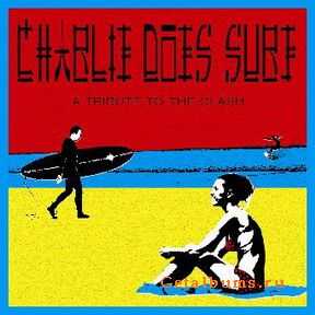 VA - Charlie Does Surf - A tribute to The Clash (2004)