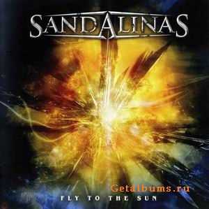 SANDALINAS - FLY TO THE SUN - 2008