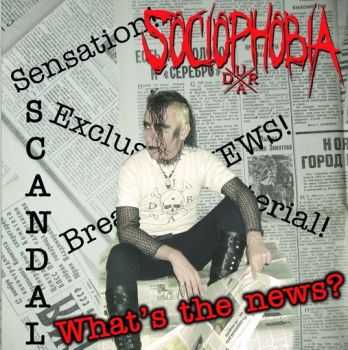 Sociophobia - What's The News? (2009)